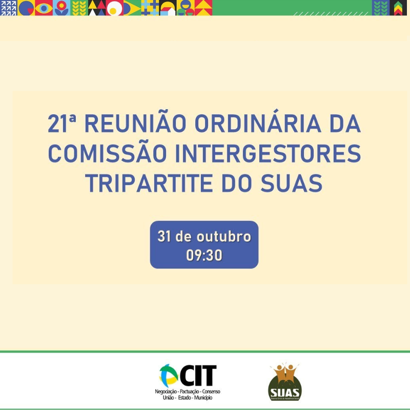 21ª Reunião Ordinária da Comissão Intergestores Tripartite