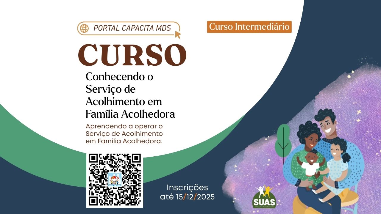 Inscrições abertas para Curso intermediário sobre Família Acolhedora: Aprendendo a operar o Serviço